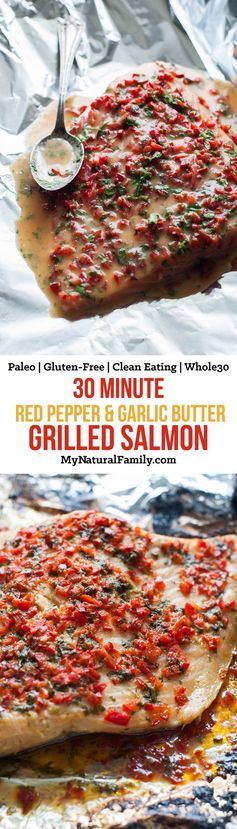 30 Minute Red Pepper and Garlic Butter Foil-Grilled Salmon Recipe (Paleo, Gluten-Free, Clean Eating, Whole30