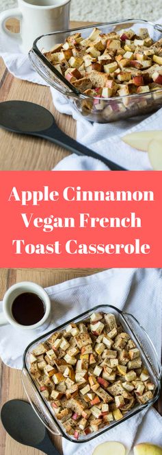 Apple Cinnamon Vegan French Toast Casserole