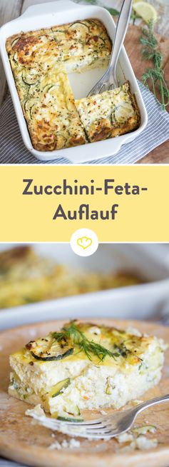 Auflauf mal anders: Fluffiger Zucchini-Feta-Auflauf mit Dill