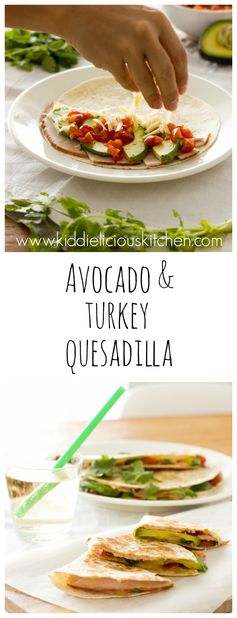 Avocado and turkey quesadilla