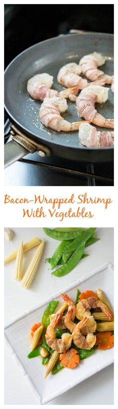 Bacon Wrapped Shrimp with Vegetables