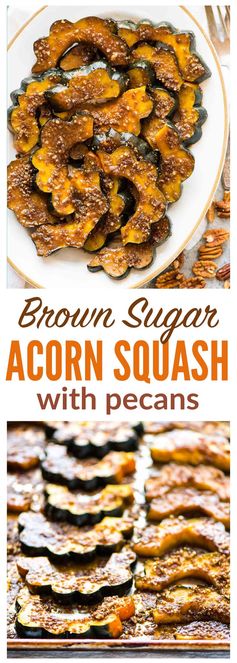 Baked Acorn Squash Slices with Brown Sugar and Pecans