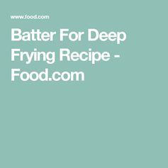 Batter for Deep Frying