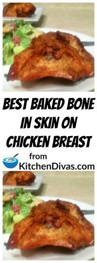Best Baked Bone In Skin On Chicken Breast