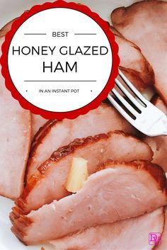 Best Instant Pot Honey Glaze Ham