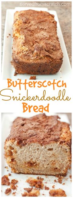 Butterscotch Snickerdoodle Bread