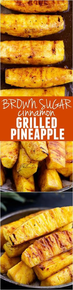 Caramelized Brown Sugar Cinnamon Grilled Pineapple