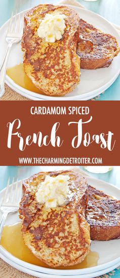 Cardamom Spiced French Toast