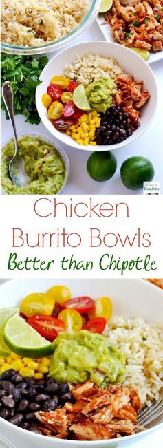 Chicken Burrito Bowls (Better than Chipotle