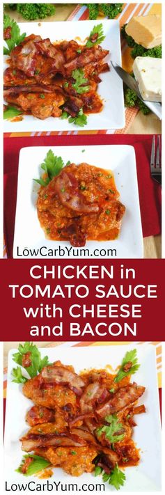 Chicken in Tomato Sauce with Bacon and Cheese