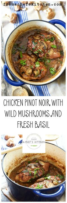 Chicken Pinot Noir with Wild Mushrooms and Fresh Basil