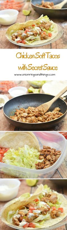 Chicken Soft Tacos with Secret Sauce