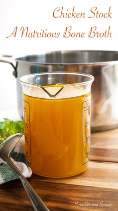 Chicken Stock - A Nutritious Bone Broth