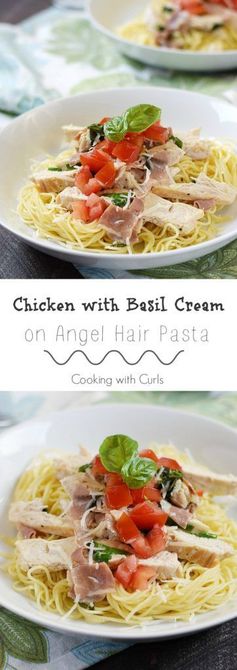 Chicken with Basil Cream on Angel Hair Pasta