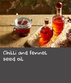 Chilli and fennel seed oil