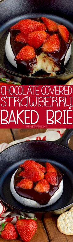 Chocolate Covered Strawberry Baked Brie