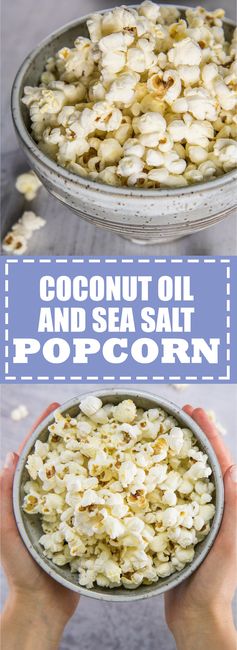 Coconut oil and sea salt popcorn