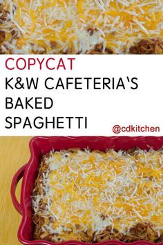 Copycat K&W Cafeteria Baked Spaghetti