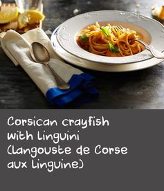 Corsican crayfish with linguini (langouste de Corse aux linguine