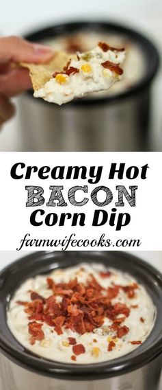 Creamy Hot Bacon Corn Dip