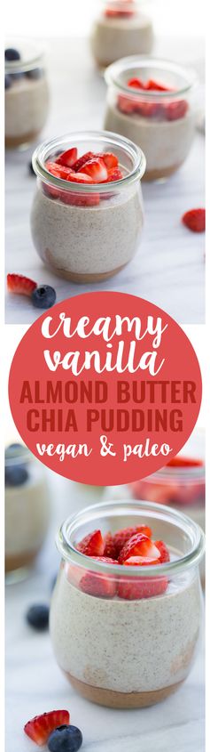 Creamy Vanilla Almond Butter Chia Pudding (Paleo, Vegan