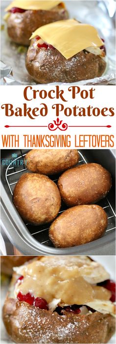 Crock Pot Baked Potatoes with Thanksgiving Leftovers