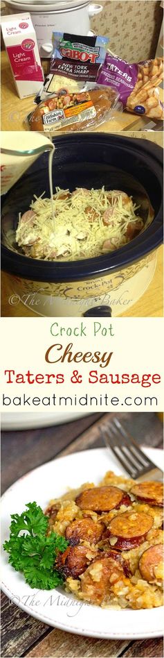 Crock Pot Cheesy Taters & Sausage