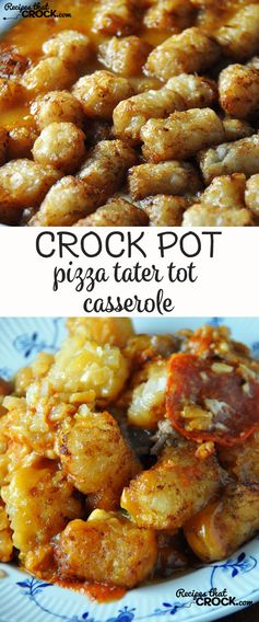 Crock Pot Pizza Tater Tot Casserole