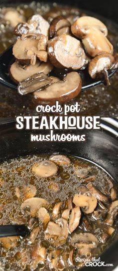 Crock Pot Steakhouse Mushrooms