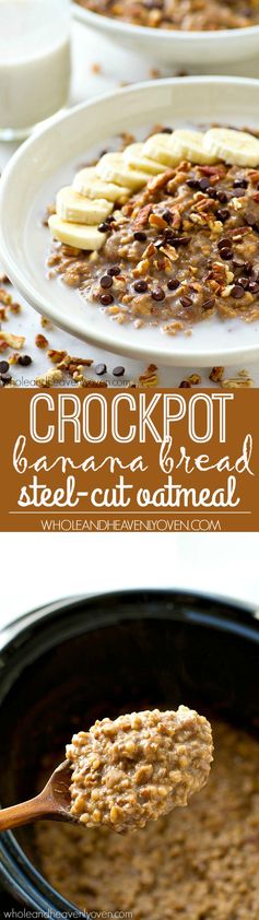 Crockpot Banana Bread Steel-Cut Oatmeal