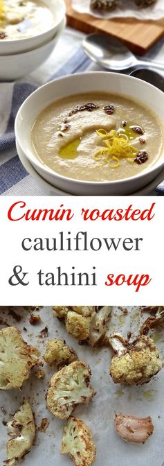 Cumin roasted cauliflower & tahini soup