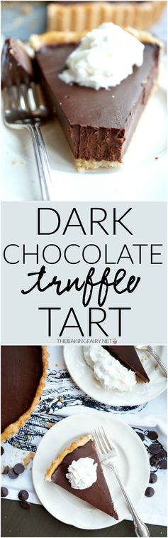 Dark chocolate truffle tart