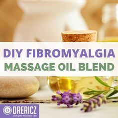 DIY Fibromyalgia Massage Oil Blend