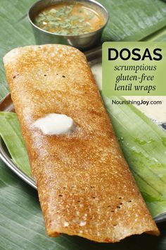 Dosas: Lentil Wraps