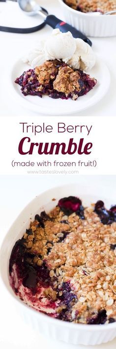 Easiest Triple Berry Crumble (made with frozen fruit!