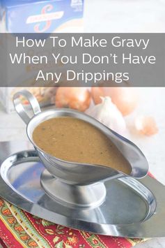 Easy Gravy Without Drippings