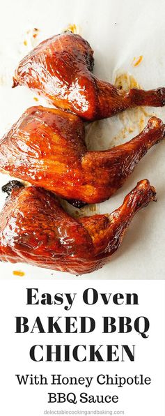 Easy Oven Barbecue Chicken with Honey Bourbon Chipotle Sauce