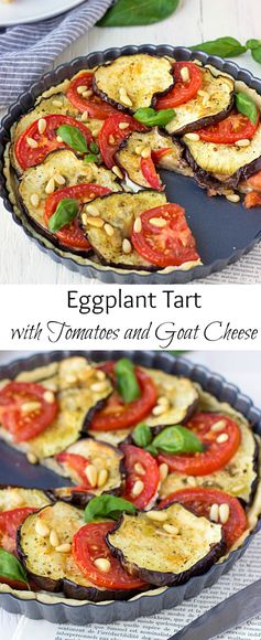 Eggplant Tart With Tomatoes And Goat Cheese