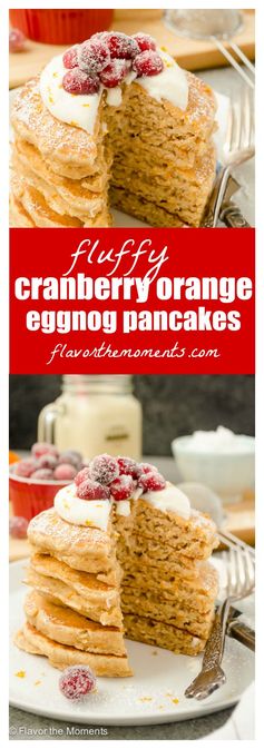 Fluffy Cranberry Orange Eggnog Pancakes