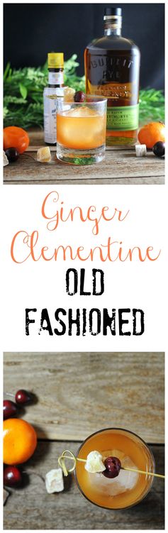 Ginger Clementine Old Fashioned