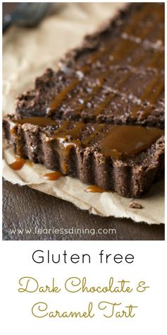 Gluten Free Chocolate Caramel Tart