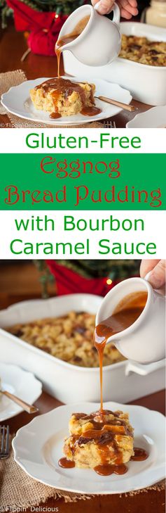 Gluten Free Eggnog Bread Pudding with Bourbon Caramel Sauce