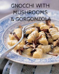 Gnocchi with Mushrooms and Gorgonzola Sauce