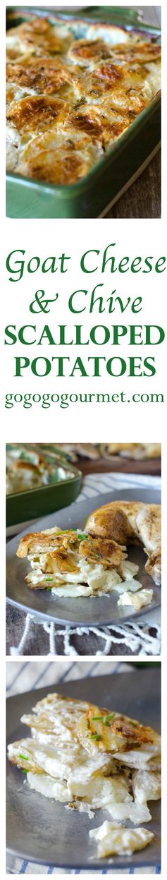 Goat Cheese and Chive Creamy Scalloped Potatoes