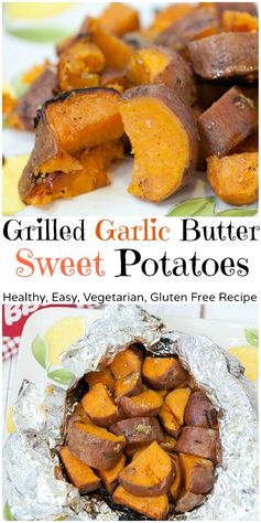 Grilled Garlic Butter Sweet Potatoes