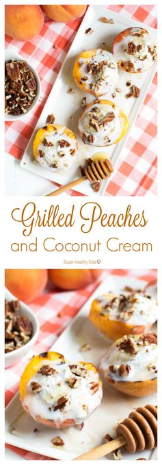 Grilled Peaches and Coconut Cream