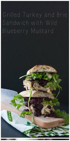 Grilled Turkey and Brie Sandwich with Wild Blueberry Mustard