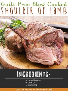 Guilt Free Slow Cooked Shoulder Of Lamb