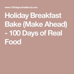 Holiday Breakfast Bake (Make Ahead*