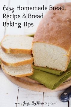 Homemade Bread Recipe & Tips